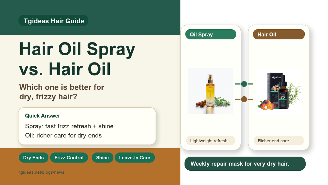 Tgideas guide comparing hair oil spray and hair oil for dry frizzy hair